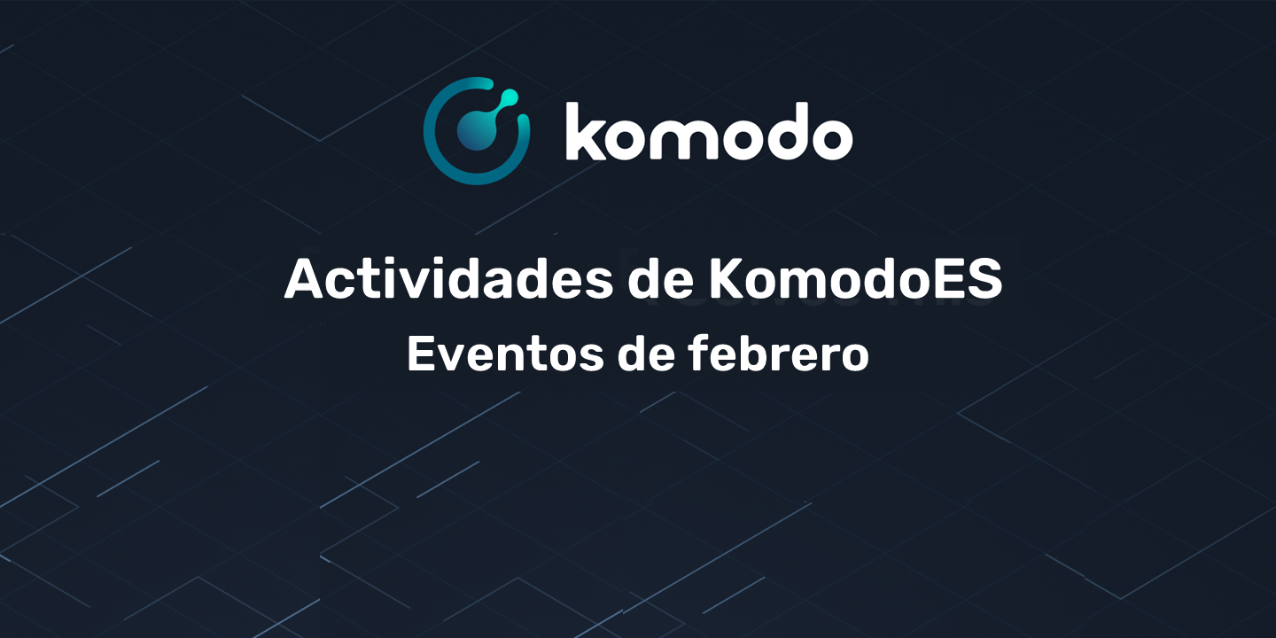 Actividades de KomodoES - Eventos en Febrero
