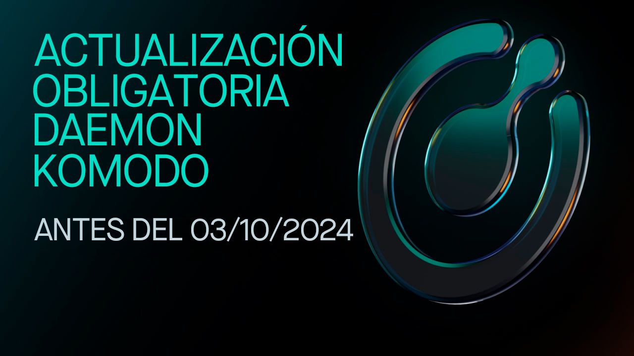 Actualización obligatoria del Daemon Komodo (antes del 3 de octubre de 2024)