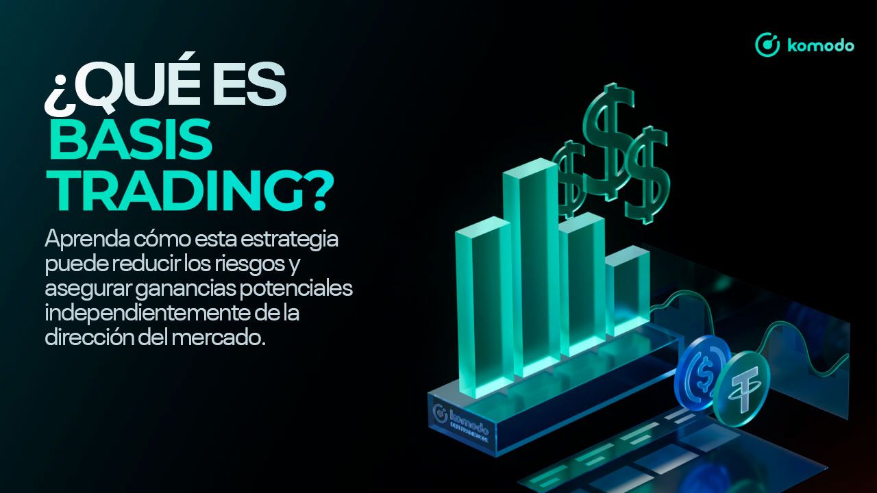 Qué es el Basis Trading: Definición, funcionamiento y ejemplos